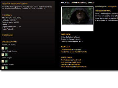 Our Episode and Credits Guide features highly detailed Episode Profiles for all 3 seasons and 67 episodes of Millennium.